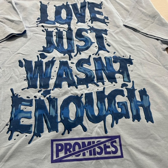 Broken Promises Love Just Wasn’t Enough T Shirt - Picture 5 of 7